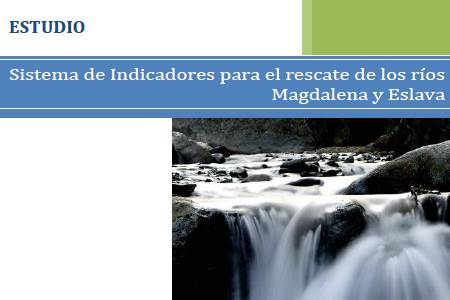 Sistema de indicadores para el rescate de los ríos Magdalena y Eslava